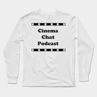 Cinema Chat Podcast Long Sleeve T-Shirt